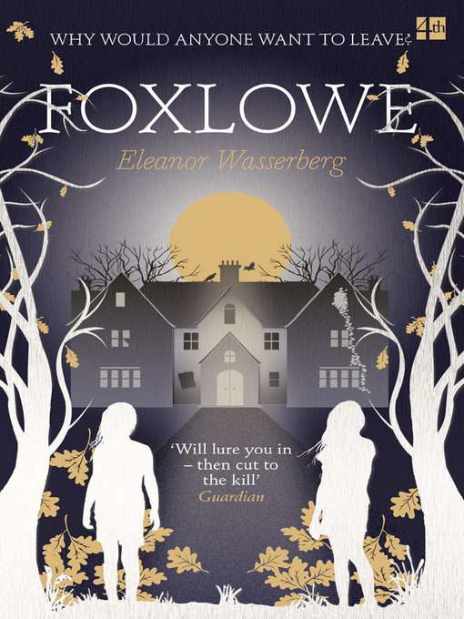 Title details for Foxlowe by Eleanor Wasserberg - Wait list